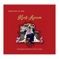 Slika Kralj Aurum homeopatske pravljice za otroke in odrasle